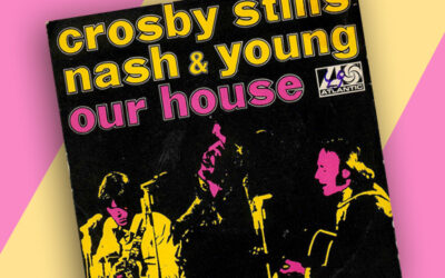 Song Spotlight: “Our House”