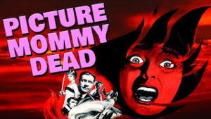 Picture Mommy Dead